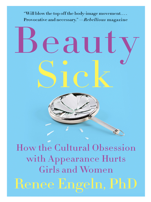 Title details for Beauty Sick by Renee Engeln, PhD - Wait list